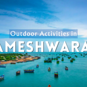 Outdoor Activities in Rameswaram